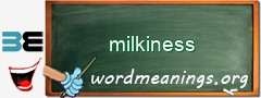 WordMeaning blackboard for milkiness